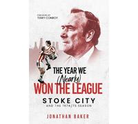Jonathan Baker The Year We (Nearly) Won the League (Copertina rigida)
