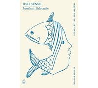 Jonathan Balcombe Fish Sense (Picador Shorts) (Tascabile) Picador Shorts