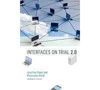 Jonathan Band Masanobu Katoh Interfaces on Trial 2.0 (Tascabile)