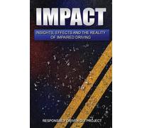Jonathan Barber Responsibly Driven DUI Project Christopher Ma Impact (Tascabile)