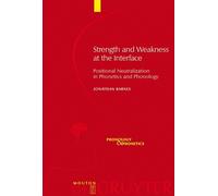 Jonathan Barnes Strength and Weakness at the Interface (Copertina rigida)
