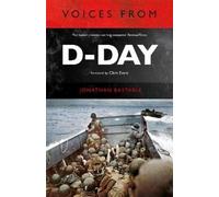 Jonathan Bastable Voices from D-Day (Tascabile)
