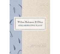 Jonathan Bate Eric Rasmussen William Shakespeare and Others (Copertina rigida)
