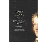 Jonathan Bate John Clare (Tascabile)