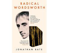 Jonathan Bate Radical Wordsworth (Tascabile)