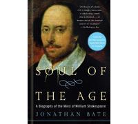 Jonathan Bate Soul of the Age (Tascabile)