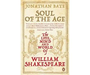 Jonathan Bate Soul of the Age (Tascabile)