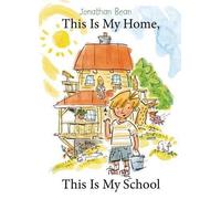 Jonathan Bean This Is My Home, This Is My School (Copertina rigida)