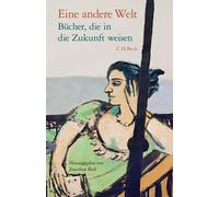 Jonathan Beck Eine andere Welt: Bücher, die in die Zukunft we (Copertina rigida)