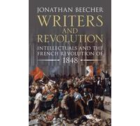 Jonathan Beecher Writers and Revolution (Copertina rigida)