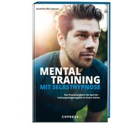 Jonathan Bel Le Mentaltraining mit Selbsthypnose: Das Praxishandbuch (Tascabile)
