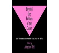 Jonathan Bell Beyond the Politics of the Closet (Copertina rigida)
