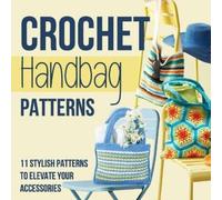 Jonathan Bell Crochet Handbag Patterns (Tascabile)