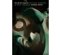 Jonathan Beller The World Computer (Copertina rigida) Thought in the Act