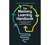 Jonathan Bergmann The Mastery Learning Handbook (Tascabile)