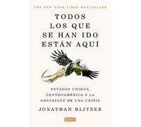Jonathan Blitze Todos los que se han ido están aquí / Everyone Who I (Tascabile)
