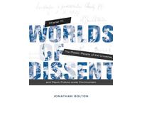 Jonathan Bolton Worlds of Dissent (Tascabile)