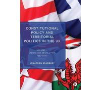 Jonathan Bradbu Constitutional Policy and Territorial Politic (Copertina rigida)