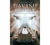 Jonathan Brentner Invitation to a Lavish Feast (Tascabile)