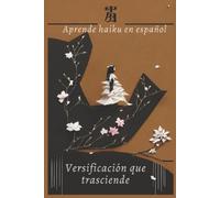 Jonathan Brito Velasquez Aprende haiku en español (Tascabile)