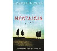 Jonathan Buckley Nostalgia (Copertina rigida)