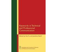 Jonathan Buehl Keywords in Technical and Professional Communication (Tascabile)