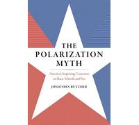 Jonathan Butcher Lindsey M. Burke The Polarization Myth (Copertina rigida)