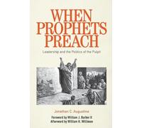 Jonathan C. Augustine When Prophets Preach (Tascabile)