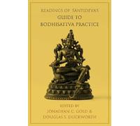 Jonathan C. Gol Readings of Śāntideva's Guide to Bodhisattva (Copertina rigida)