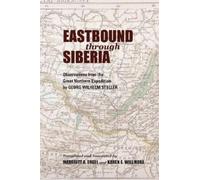 Jonathan C. Slaght Eastbound Through Siberia (Copertina rigida)