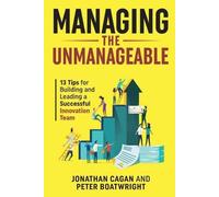 Jonathan Cagan Peter Boatwright Managing the Unmanageable (Tascabile)