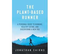 Jonathan Cairns The Plant Based Runner (Tascabile)
