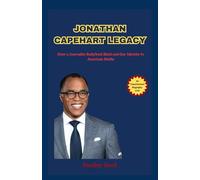 JONATHAN CAPEHART LEGACY How a Journalist Redefined Black and Gay Identity in American Media