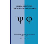 Jonathan Carroll Karin Fechner Psychotherapy for Philosophical Prac (Tascabile)