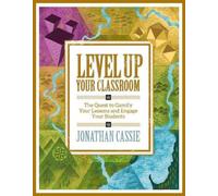 Jonathan Cassie Level Up Your Classroom (Tascabile)