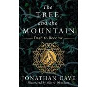 Jonathan Cave The Tree and the Mountain (Copertina rigida)