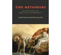 Jonathan Charteris-Black Fire Metaphors (Tascabile)