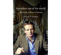 Jonathan Chatwin Anywhere out of the World (Tascabile)