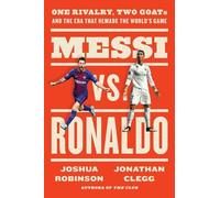 Jonathan Clegg Joshua Robinson Messi vs. Ronaldo (Copertina rigida)