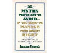 Jonathan Clemen 25 Myths You'Ve Got to Avoid If You Want to Manage (Tascabile)