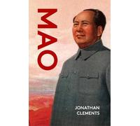 Jonathan Clements Mao (Tascabile) Life & Times
