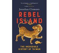 Jonathan Clements Rebel Island (Tascabile)