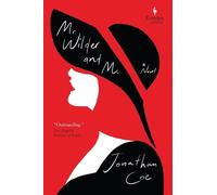 Jonathan Coe Mr. Wilder and Me (Copertina rigida)