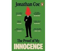 Jonathan Coe The Proof of My Innocence (Tascabile)