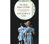 Jonathan Coe The Rain Before It Falls (Tascabile) Vintage Contemporaries