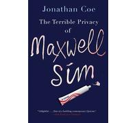 Jonathan Coe The Terrible Privacy of Maxwell Sim (Tascabile)