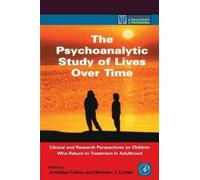 Jonathan Cohen The Psychoanalytic Study of Lives Over Time (Tascabile)