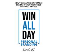 Jonathan Conneely WIN ALL DAY - Personal Branding (Tascabile)