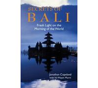 Jonathan Copeland Ni Wayan Murni Secrets Of Bali (Tascabile)