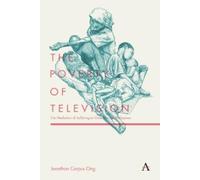 Jonathan Corpus Ong The Poverty of Television (Copertina rigida)